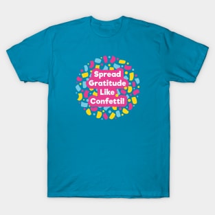 Spread Gratitude Like Confetti! | Medium Slate Blue T-Shirt